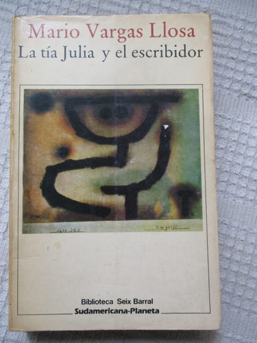 Mario Vargas Llosa - La Tía Julia Y El Escribidor (1987)