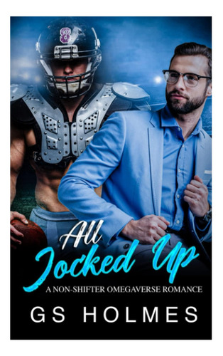 Libro: All Jocked Up: A Non-shifter Omegaverse Romance