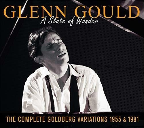 Glenn Gould: Un Estado De Maravilla - Las Variaciones
