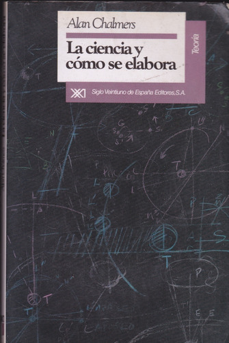 La Ciencia Y Cómo Se Elabora. Chalmers.