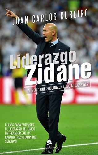 Liderazgo Zidane, de Cubeiro Villar, Juan Carlos. Alienta Editorial, tapa blanda en español