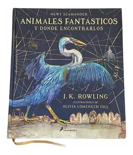 Fantastic Beasts And Where To Find Them: Illustrated Edition