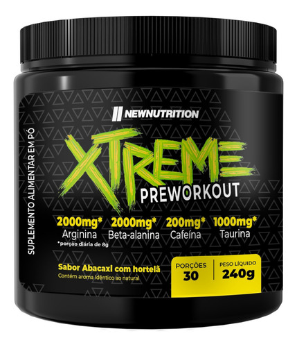 Pré Treino Xtreme Preworkout 240g Suplemento Alimentar Newnutrition Sabor Abacaxi com Hortelã Com Arginina Beta-Alanina Cafeína Taurina