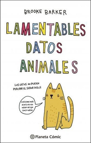 Libro Lamentables Datos Animales - Barker Brooke, De Barker, Brooke. Editorial Planeta, Tapa Blanda En Español, 2019