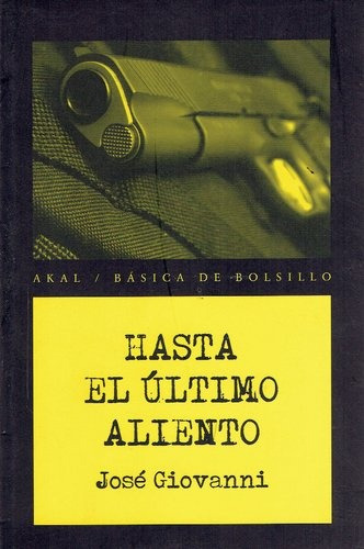 Hasta El Último Aliento, De Giovanni José. Editorial Akal, Tapa Blanda En Español, 2014