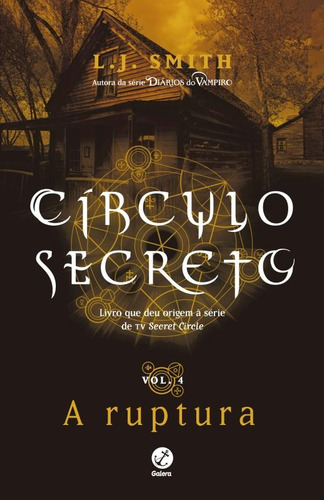 Círculo Secreto: A ruptura (Vol. 4), de Smith, L. J.. Círculo secreto (4), vol. 4. Editorial Editora Record Ltda., capa mole em português, 2015