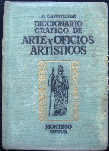 Diccionario Gráfico De Arte Oficios Artísticos 3 Tom 47n 385