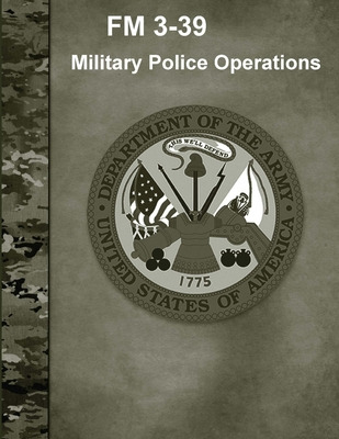 Libro Military Police Operations (fm 3-39) - Department O...