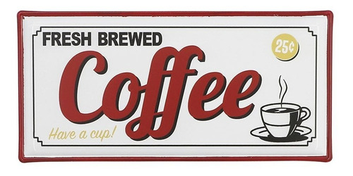 Cartel Chapa Decorativa 41 X 20 Cm. Coffe Fresh Brewed