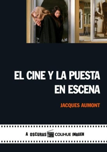 El Cine Y La Puesta En Escena