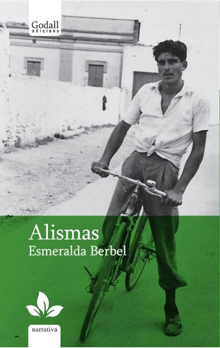 Alismas, de Berbel Perdiguero, Esmeralda. Editorial Godall Edicions SL, tapa blanda en español