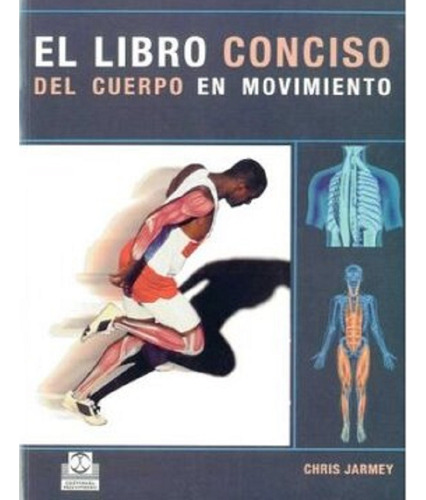 Libro Conciso Del Cuerpo En Movimiento 