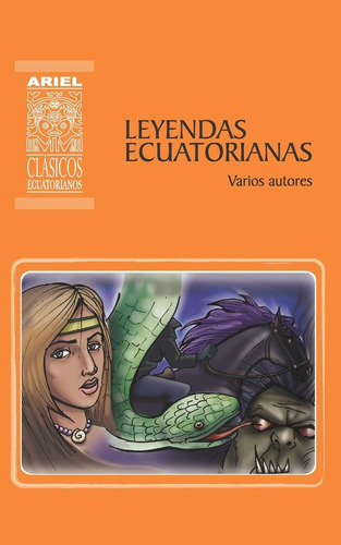Libro: Leyendas Ecuatorianas (ariel Clásicos Ecuatorianos) (