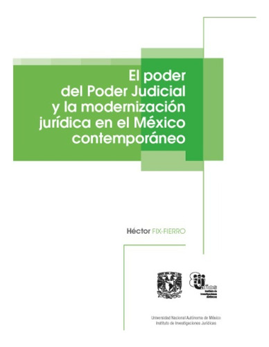El Poder Del Poder Judicial Y La Modernización Jurídica En 