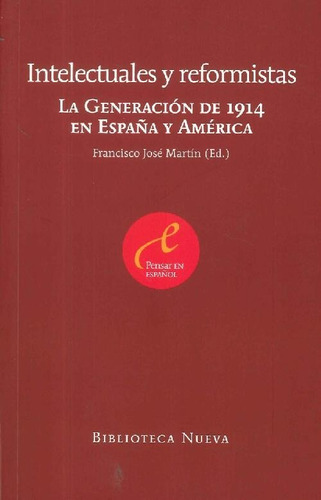 Libro Intelectuales Y Reformistas De Francisco José Martín