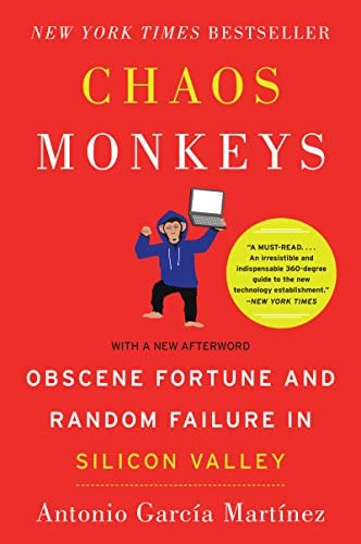 Chaos Monkeys: Obscene Fortune And Random Failure In Silicon Valley, De Garcia Martinez, Antonio. Editorial Harper Paperbacks, Tapa Blanda En Inglés