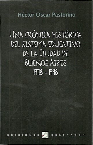 Una Cronica Historica Del Sistema Educativo - Pastorino Hec