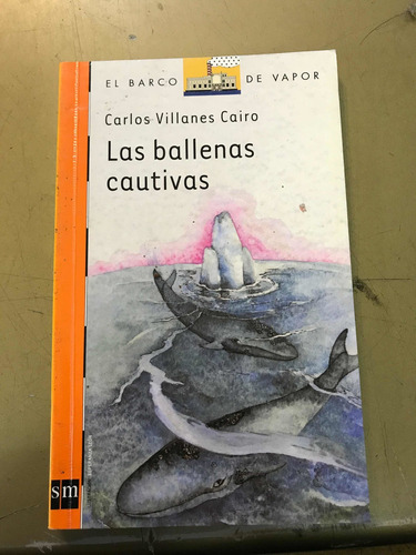 Las Ballenas Cautivas - Carlos Villanes Cairosm