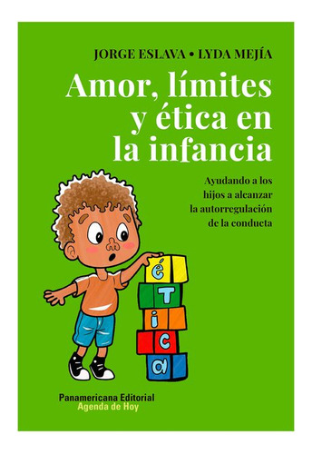 Libro Amor, Límites Y Ética En La Infancia