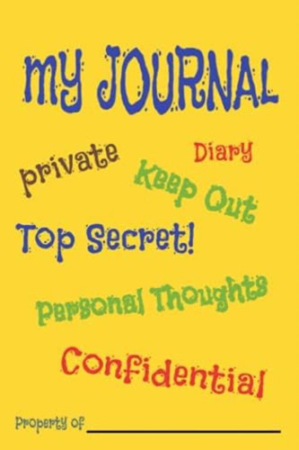 My Journal: Private Thoughts, Top Secret, Diary, Confidential, Keep Out, De Caruthers, Kim Maree. Editorial Oem, Tapa Blanda En Inglés