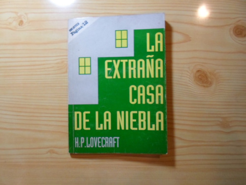 La Extraña Casa De La Niebla - H.p. Lovecraft