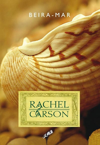 Beira-mar, de Carson, Rachel. Editora Grupo Editorial Global, capa mole em português, 2010