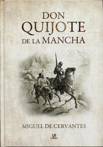 Don Quijote De La Mancha - Miguel De Cervantes Saavedra