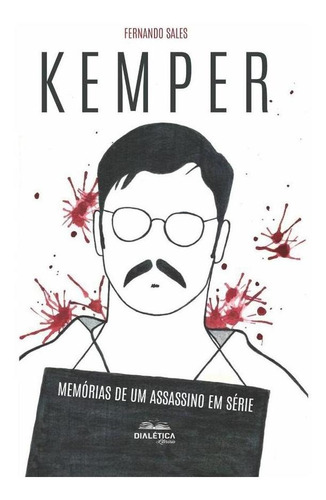 Kemper, de Fernando Alves Sales. Editorial Dialética, tapa blanda en portugués, 2022