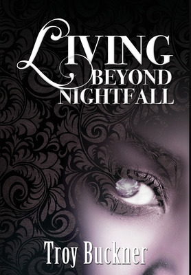 Libro Living Beyond Nightfall - Buckner, Troy