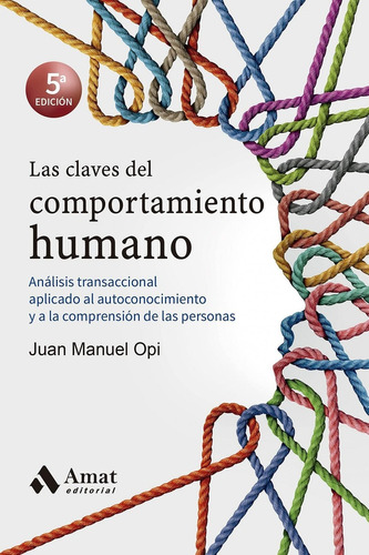 Libro: Las Claves Del Comportamiento Humano. Opi, Juan Manue