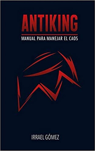 Libro Digit. Antiking: Manual Para Manejar El Caos