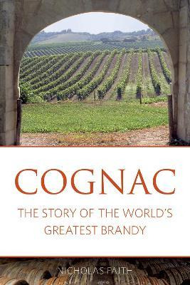 Libro Cognac : The Story Of The World's Greatest Brandy -...