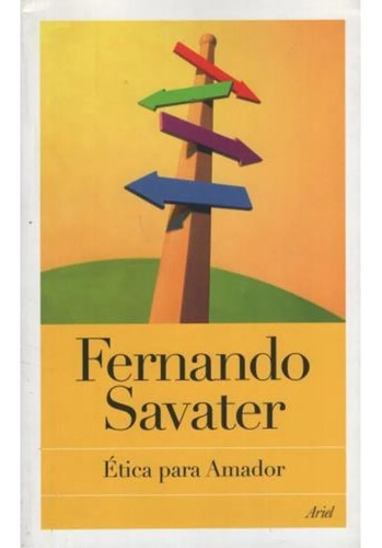 Libro: Ética Para Amador / Fernando Savater
