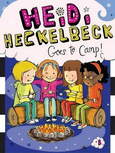 Heidi Heckelbeck Goes To Camp!, De Wanda Coven. Editorial Simon & Schuster, Tapa Blanda En Inglés, 2013