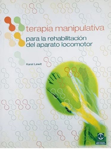 Libro Terapia Manipulativa Rehabilitación Aparato Locomotor