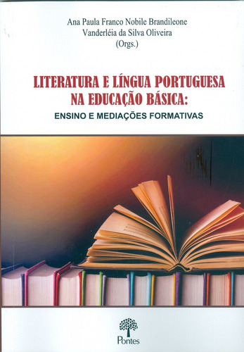 Literatura E Língua Portuguesa Na Educação Básica: Ensino..., De Brandileone, Ana Paula Franco Nobile. Editora Pontes Em Português