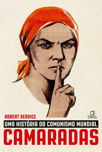 Camaradas: Uma história do comunismo mundial, de Service, Robert. Editorial Editora Bertrand Brasil Ltda., capa mole em português, 2015
