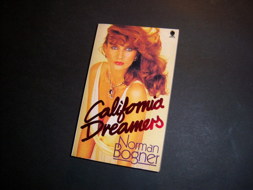 California Dreamers . Norman Bogner