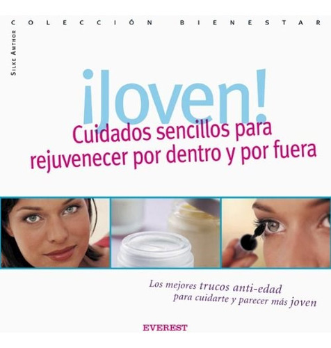 Joven Cuidados Sencillos Para Rejuvenecer De Anonimo