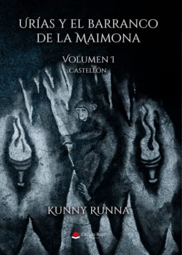 Urias Y El Barranco De La Maimona: Volumen I Castellon -sin