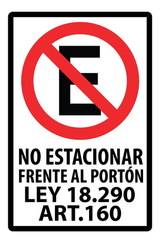 Imagen 1 de 1 de 5 Letrero No Estacionar Frente Al Portón Con Ley - 20x30 Cm