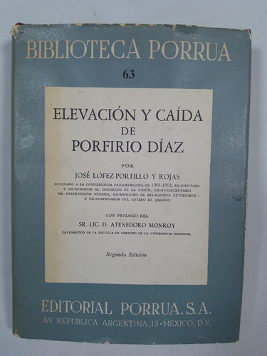 Elevación Y Caída De Porfirio Díaz - José López-portillo