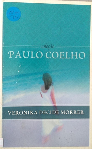 Veronika Decide Morrer, De Paulo Coelho., Vol. Na. Editora Gold, Capa Mole Em Português, 0000