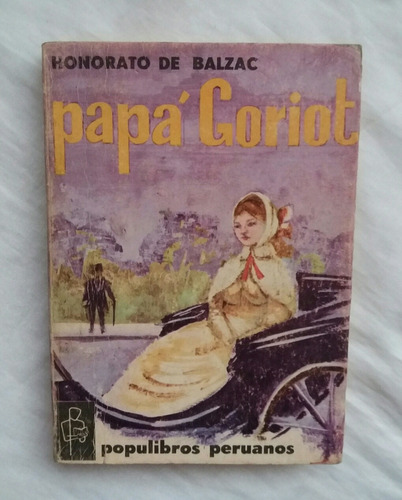 Papa Goriot Honorato De Balzac Libro Original Oferta
