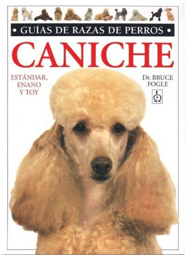 Caniche Guias Razas Perros - Fogle,bruce