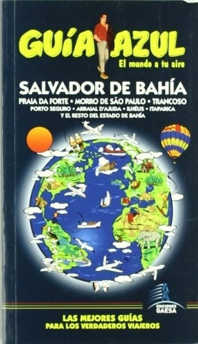 Salvador De Bahia Guia Azul 2009 - Aavv