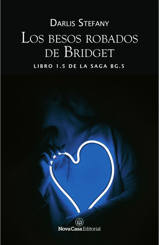 Libro Los Besos Robados De Bridget - Darlis Stefany