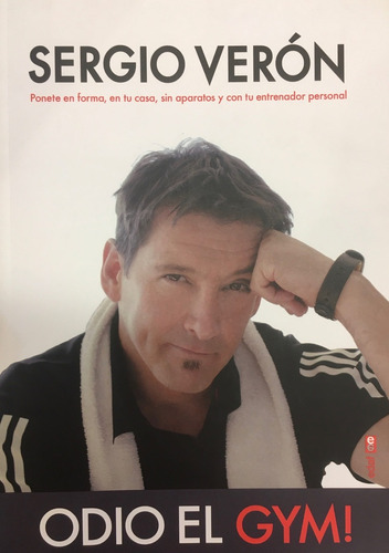 Odio El Gym!, De Sergio Veron. Editorial Edaf, Tapa Blanda, Edición 1 En Español