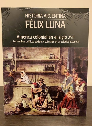 Imagen 1 de 6 de América Colonial En El Siglo Xvii - Félix Luna