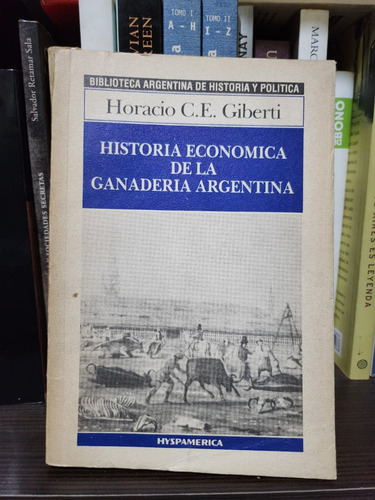 Historia Económica De La Ganadería Argentina - H. Giberti (Usado)